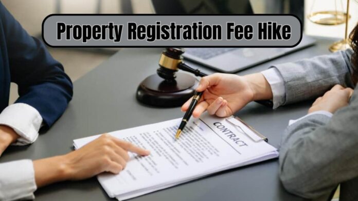 Property Registration Fee Hike: Shocking News For Home Buyers...! Property registration fee increased from today, check new rates