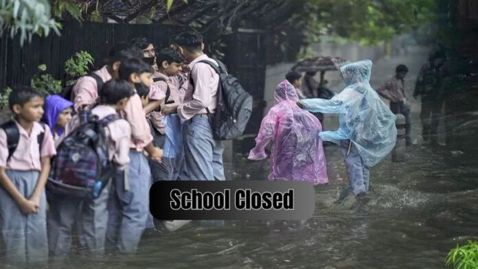 School Closed Big News! Schools here will remain closed this whole week, holiday declared in government offices due to rain