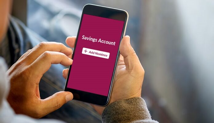 Saving Account Nominee: Whether the nominee's name has been added to the account or not; check like this