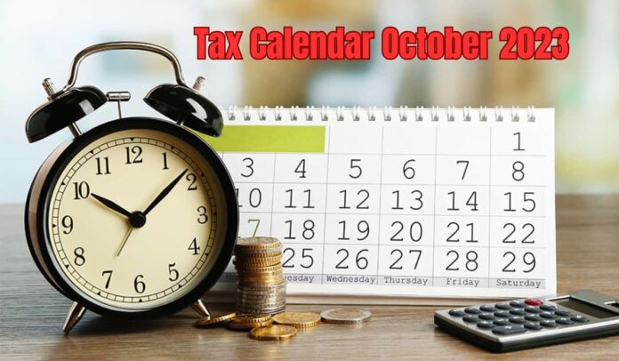 Tax Calendar October 2023 Important deadlines and due dates for TDS TCS next month, check full details here