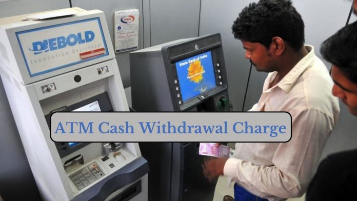 ATM Cash Withdrawal Charge: Big News! SBI, PNB, HDFC and ICICI Bank customers will have to pay this much charge