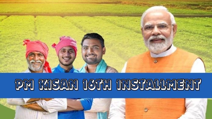 PM Kisan 16th Installment: PM-Kisan's money will come into account on this day, date released