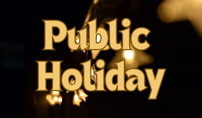 Public Holiday All schools, colleges and offices will remain closed from 31st to 3rd November due to public holiday - order issued